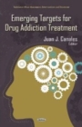 Emerging Targets for Drug Addiction Treatment - Book