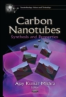 Carbon Nanotubes : Synthesis & Properties - Book