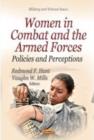 Women in Combat & the Armed Forces : Policies & Perceptions - Book