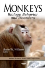 Monkeys : Biology, Behavior and Disorders - eBook