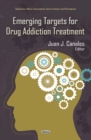 Emerging Targets for Drug Addiction Treatment - eBook
