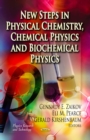 New Steps in Physical Chemistry, Chemical Physics and Biochemical Physics - eBook