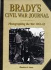Brady's Civil War Journal : Photographing the War 1861-65 - Book