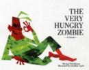The Very Hungry Zombie : A Parody - Book