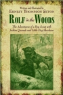 Rolf in the Woods : The Adventures of a Boy Scout with Indian Quonab and Little Dog Skookum - Book