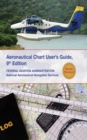 Aeronautical Chart Users Guide : National Aeronautical Navigation Services - eBook