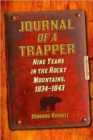 Journal of a Trapper : Nine Years in the Rocky Mountains, 1834-1843 - Book