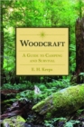 Woodcraft : A Guide to Camping and Survival - Book