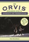 The Orvis Streamside Guide to Approach and Presentation : Riffles, Runs, Pocket Water, and Much More - Book
