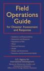 Field Operations Guide for Disaster Assessment and Response - Book