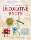 The Ultimate Book of Decorative Knots - Book