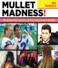 Mullet Madness! : The Haircut That's Business Up Front and a Party in the Back - eBook