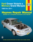 Ford Crown Victoria & Mercury Grand Marquis (1988-2011) (Covers all fuel-injected models) Haynes Repair Manual (USA) : 1988-2011 - Book