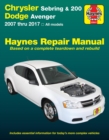 Chrysler Sebring Sedan (2007-2010) : Sebring Convertible (2008-2010), 200 (2011-2017) & Dodge Avenger (2007-2014) (USA) - Book