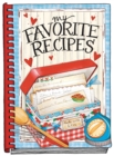 My Favorite Recipes - Create Your Own Cookbook - Book