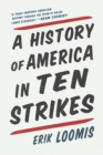 A History Of America In Ten Strikes - Book