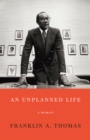 An Unplanned Life : A Memoir - Book
