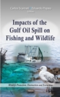 Impacts of the Gulf Oil Spill on Fishing and Wildlife - eBook
