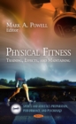 Physical Fitness : Training, Effects, and Maintaining - eBook