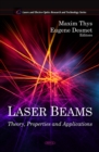Laser Beams : Theory, Properties and Applications - eBook