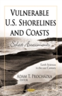 Vulnerable U.S. Shorelines and Coasts: Select Assessments - eBook