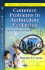 Common Problems in Ambulatory Pediatrics : Volume 4 - Book