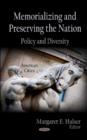 Memorializing & Preserving the Nation : Policy & Diversity - Book