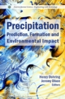 Precipitation : Prediction, Formation & Environmental Impact - Book
