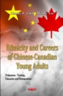 Ethnicity and Careers of Chinese-Canadian Young Adults - eBook