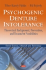 Psychogenic Denture Intolerance : Theoretical Background, Prevention & Treatment Possibilities - Book