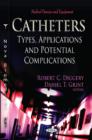 Catheters : Types, Applications & Potential Complications - Book