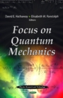 Focus on Quantum Mechanics - Book
