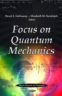 Focus on Quantum Mechanics - eBook