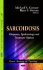 Sarcoidosis : Diagnosis, Epidemiology and Treatment Options - eBook