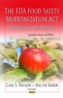 FDA Food Safety Modernization Act : Provisions and Analysis - Book