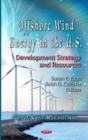 Offshore Wind Energy in the U.S. : Development Strategy & Resources - Book