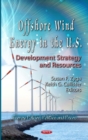 Offshore Wind Energy in the U.S. : Development Strategy and Resources - eBook
