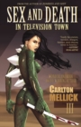 Sex and Death in Television Town - Book