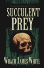Succulent Prey - Book