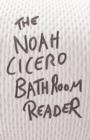 The Noah Cicero Bathroom Reader - Book