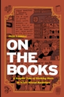 On The Books : A Graphic Tale of Working Woes at NYC's Strand Bookstore - Book