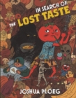 In Search of the Lost Taste : A Vegan Adventure Cookbook - eBook