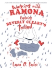 Walking With Ramona : Exploring Beverly Cleary's Portland - Book