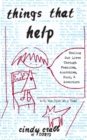 Things That Help: Healing Our Lives Through Feminism, Anarchism, Punk, & Adventure - Book