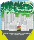 Urban Homesteader(Box Set) : How to Create Sustainable Life in the City - Book