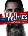 World Politics and the American Quest for Super-Villains, Demons, and Bad Guys to Destroy - Book