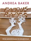 Famous Rapes : From Mesopotamia to Steubenville - Book