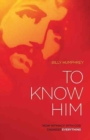 To Know Him - Book