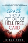 Grace Is Not a Get Out of Hell Free Card - eBook