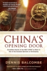 China's Opening Door : Incredible Stories of the Holy Spirit's Work in the Underground Church - Book